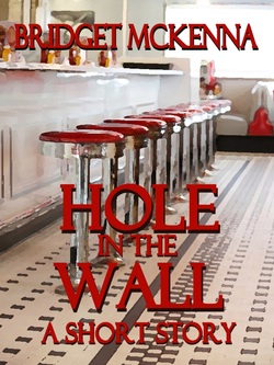Hole in the Wall by Bridget McKenna